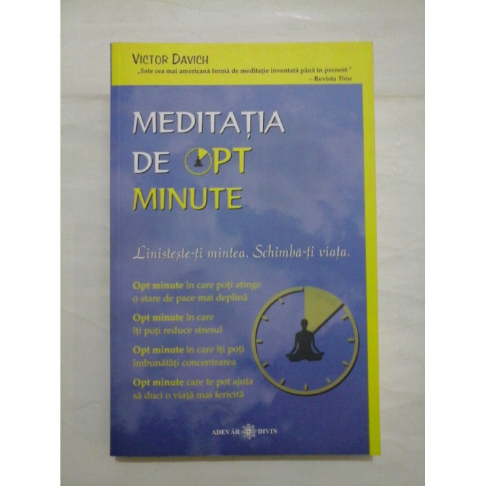 MEDITATIA DE OPT MINUTE  -  LINISTESTE-TI MINTEA. SCHIMBA-TI VIATA  -  VICTOR DAVICH